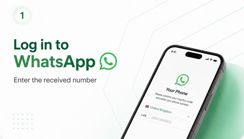 1. Log in to WhatsApp — enter the received number